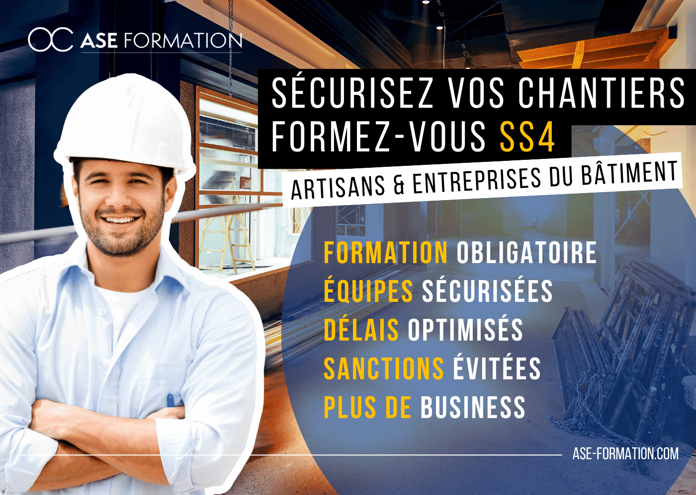 Artisans et sociétés du bâtiment : la formation SS4 est essentielle