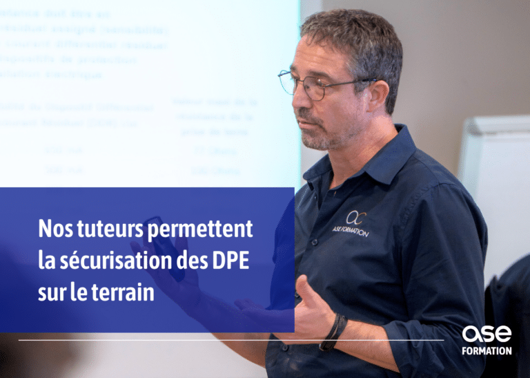 Nos tuteurs permettent la sécurisation des DPE sur le terrain